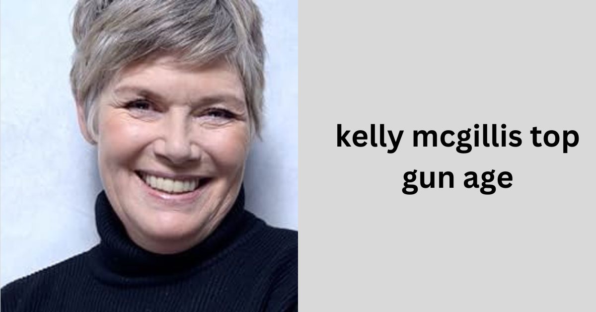 Kelly Mcgillis Top Gun Age