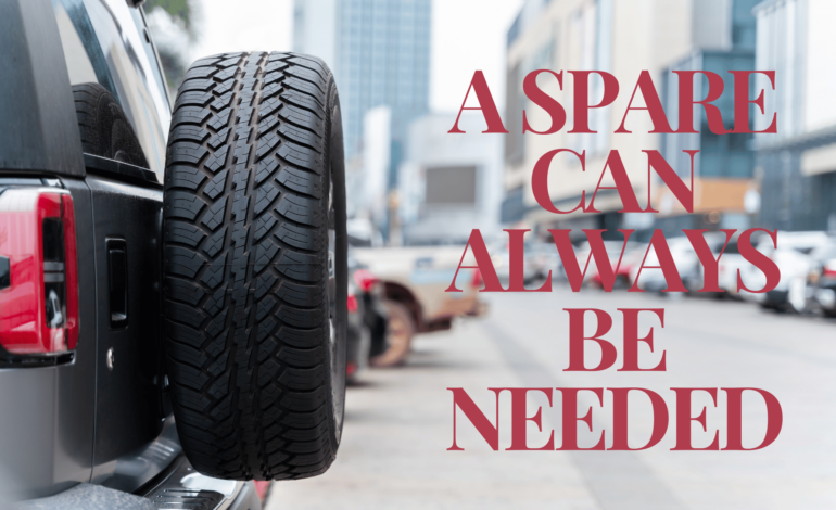 A Spare Can Always Be Needed