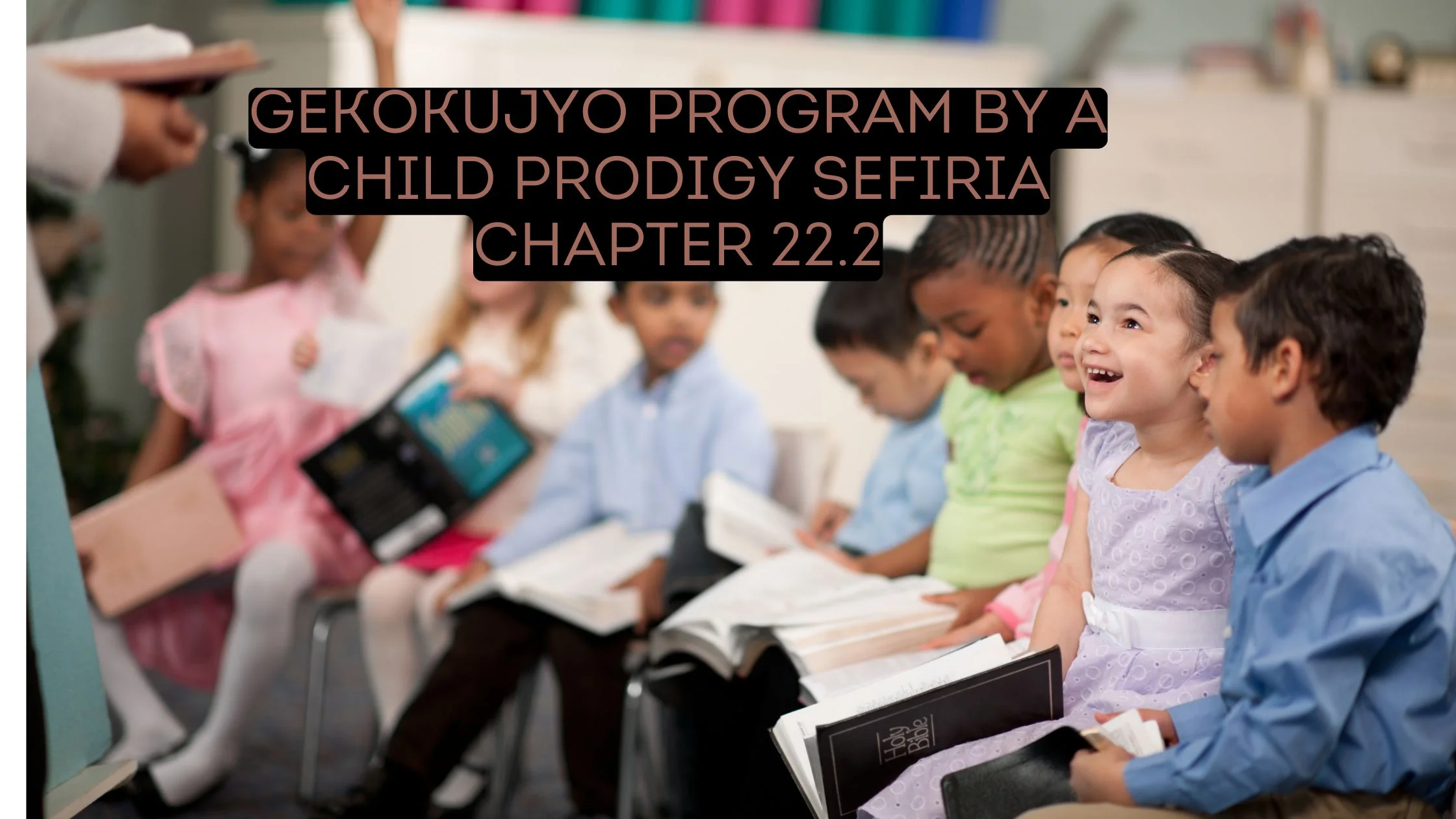 gekokujyo program by a child prodigy sefiria chapter 22.2